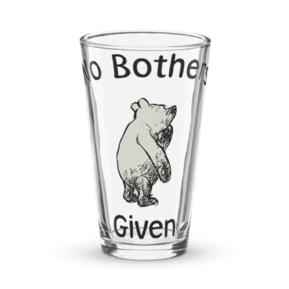 Winnie The Pooh - No Bothers Given - Pint Glass