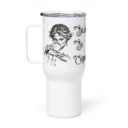 Bitches be Sippin' - Travel Mug With Handle - Image 2