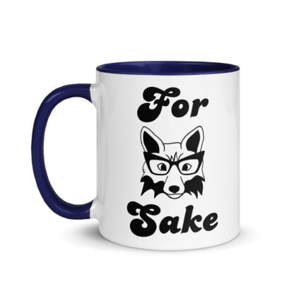 For Fox Sake - Coffee Mug with Colored Inside - Image 4