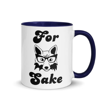 For Fox Sake - Coffee Mug with Colored Inside - Image 3