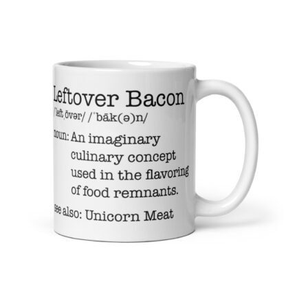 Leftover Bacon Definition White Coffee Mug