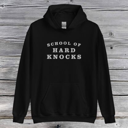 School of Hard Knocks Hoodie - Image 2