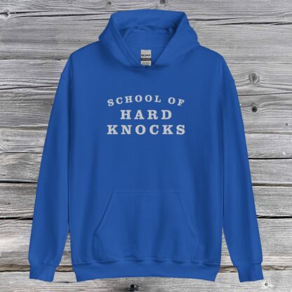 School of Hard Knocks Hoodie - Image 14