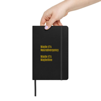 Maybe it's Neurodivergency - Hardcover Bound Notebook - Image 2