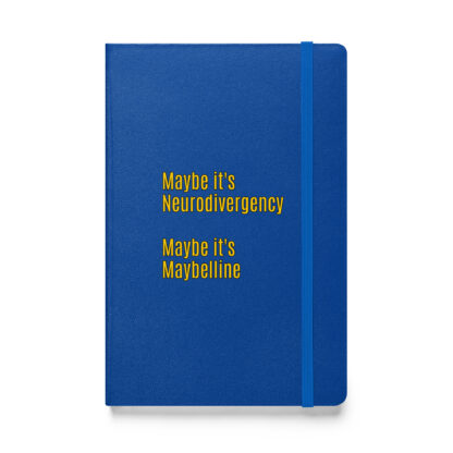 Maybe it's Neurodivergency - Hardcover Bound Notebook - Image 8