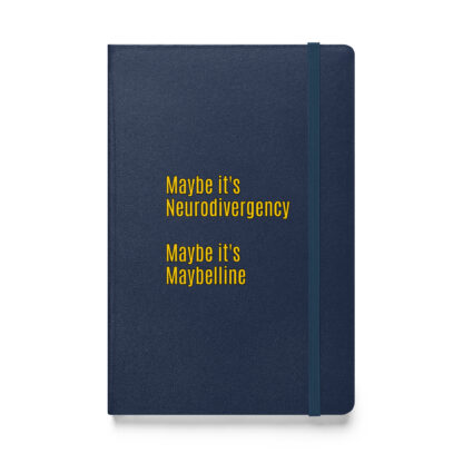 Maybe it's Neurodivergency - Hardcover Bound Notebook - Image 6