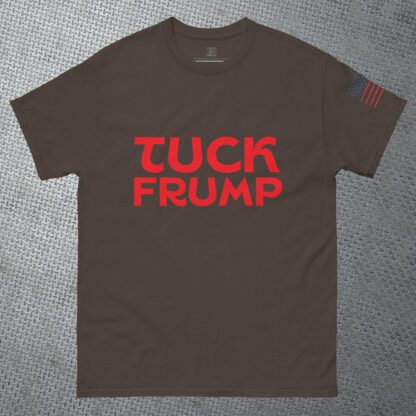 TUCK FRUMP - Classic Unisex Tee - Image 7